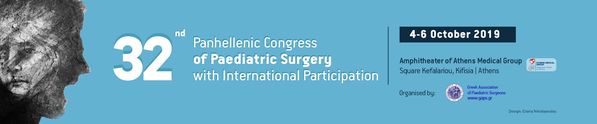 32nd Panhellenic Congress of Paediatric Surgery with Clinical Colorectal Course and Workshop for Paediatric Surgeons